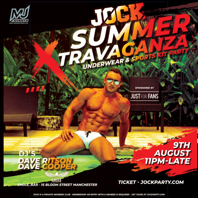 JOCK Manchester  - The Summer X-Travaganza at Eagle Manchester